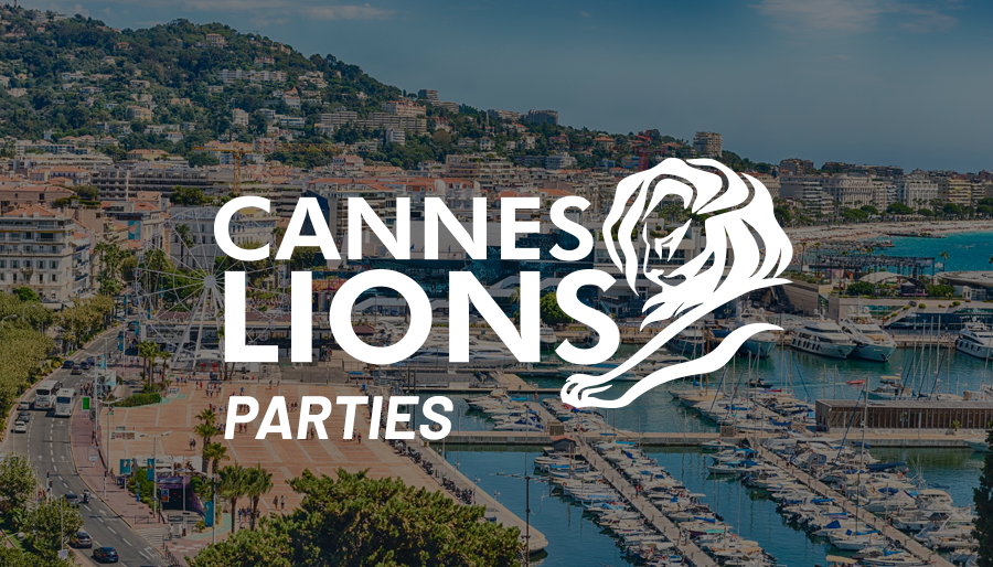 Cannes Lions Parties